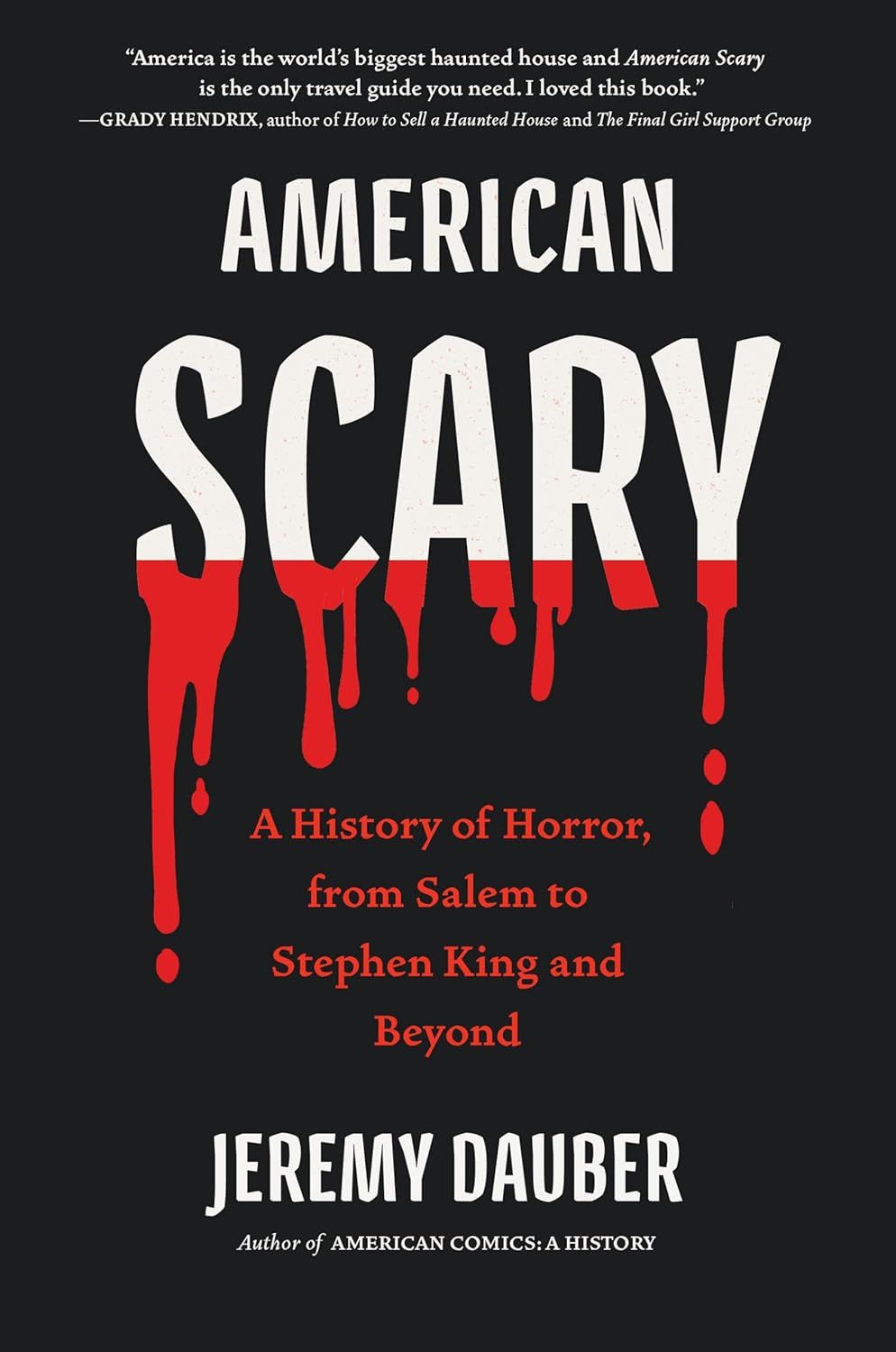 un graphique de la couverture d'American Scary: A History of Horror, de Salem à Stephen King et au-delà par Jeremy Dauber