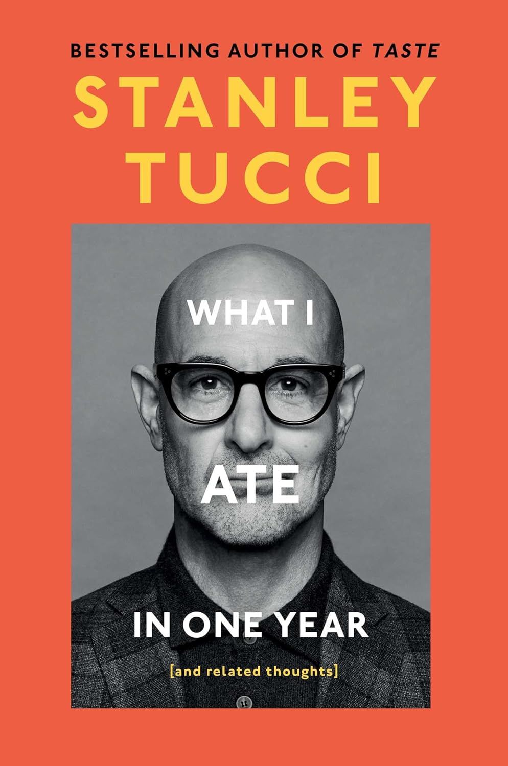 un graphique de la couverture de What I Ate in One Year : (et réflexions associées) par Stanley Tucci