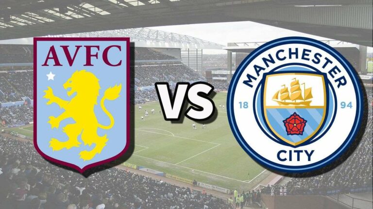 Aston Villa vs Man City : Guide pour suivre le match de la Premier League en streaming